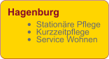 Hagenburg •	Stationäre Pflege •	Kurzzeitpflege •	Service Wohnen