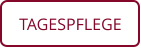 TAGESPFLEGE