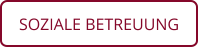 SOZIALE BETREUUNG