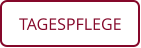 TAGESPFLEGE