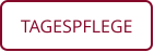 TAGESPFLEGE